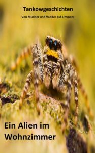 Baixar Ein Alien im Wohnzimmer (Tankowgeschichten 1) (German Edition) pdf, epub, eBook