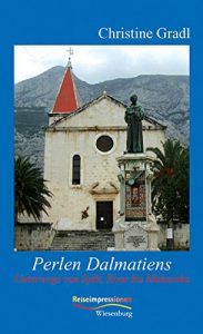 Baixar Perlen Dalmatiens: Unterwegs von Split, Hvar bis Makarska (Reiseimpressionen) (German Edition) pdf, epub, eBook
