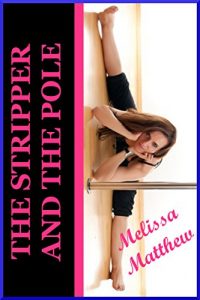 Baixar The Stripper and the Pole A Rough Sex Erotica Story: A Rough Sex Erotica Story (English Edition) pdf, epub, eBook