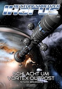 Baixar Rettungskreuzer Ikarus 36: Schlacht um Vortex Outpost (German Edition) pdf, epub, eBook