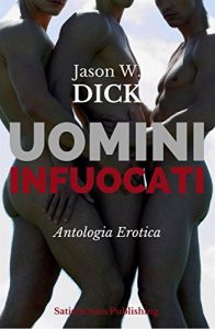 Baixar Uomini infuocati (Antologia Erotica) pdf, epub, eBook