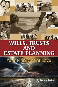 Baixar Wills, Trusts and Estate Planning: Your Final Act of Love (English Edition) pdf, epub, eBook