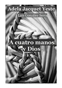 Baixar A cuatro manos y Dios (Spanish Edition) pdf, epub, eBook
