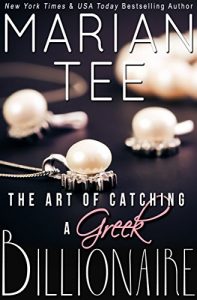 Baixar The Art of Catching a Greek Billionaire (Book 1) (Greek Billionaire Romance) (English Edition) pdf, epub, eBook
