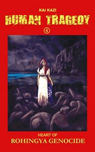 Baixar Heart of Rohingya Genocide (Human Tragedy Book 4) (English Edition) pdf, epub, eBook
