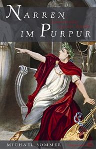 Baixar Narren im Purpur: Lebensbilder aus der Antike (German Edition) pdf, epub, eBook