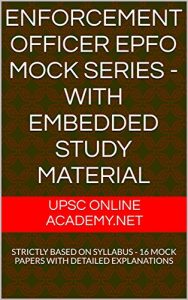 Baixar ENFORCEMENT OFFICER EPFO MOCK SERIES -WITH EMBEDDED STUDY MATERIAL: STRICTLY BASED ON SYLLABUS – 16 MOCK PAPERS WITH DETAILED EXPLANATIONS (English Edition) pdf, epub, eBook