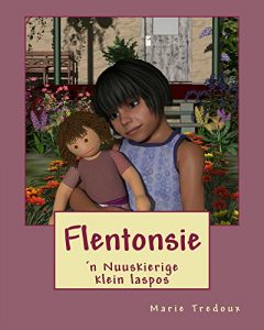 Baixar Flentonsie: ‘n Nuuskierige klein laspos (Afrikaans Edition) pdf, epub, eBook