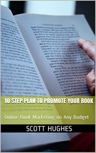 Baixar 10 Step Plan to Promote Your Book: Online Book Marketing on Any Budget (English Edition) pdf, epub, eBook