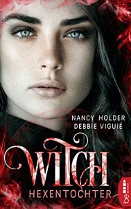 Baixar Witch – Hexentochter (Die Wicked-Serie 2) (German Edition) pdf, epub, eBook