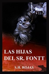 Baixar Las Hijas del Sr. Fontt (Spanish Edition) pdf, epub, eBook