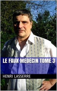 Baixar LE FAUX MEDECIN TOME 3 (French Edition) pdf, epub, eBook