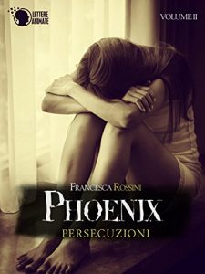 Baixar Phoenix – Persecuzioni – Volume 2 pdf, epub, eBook