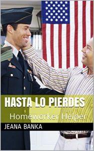 Baixar Hasta lo Pierdes (Homeworker Helper) (Spanish Edition) pdf, epub, eBook