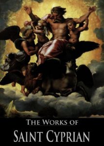 Baixar The Works of Saint Cyprian: The Epistles, On the Unity of the Church, On the Mortality and More (13 Books With Active Table of Contents) (English Edition) pdf, epub, eBook