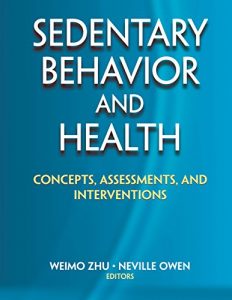 Baixar Sedentary Behavior and Health: Concepts, Assessments, and Interventions pdf, epub, eBook