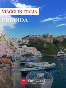 Baixar Procida (Viaggi in Italia Treccani) (Italian Edition) pdf, epub, eBook