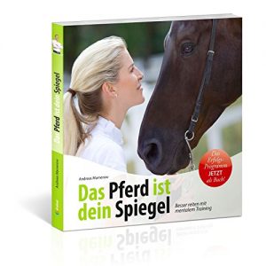 Baixar Das Pferd ist dein Spiegel – Besser reiten mit mentalem Training (German Edition) pdf, epub, eBook