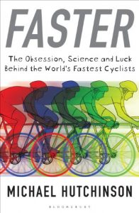 Baixar Faster: The Obsession, Science and Luck Behind the World’s Fastest Cyclists pdf, epub, eBook