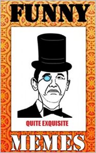 Baixar Memes: Funny Memes – These Ones Are Piping Hot!!!: (Funny Books, Comedy Books, Cool New Books) (English Edition) pdf, epub, eBook