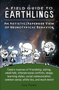Baixar A Field Guide to Earthlings: An autistic/Asperger view of neurotypical behavior (English Edition) pdf, epub, eBook