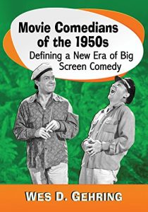 Baixar Movie Comedians of the 1950s: Defining a New Era of Big Screen Comedy pdf, epub, eBook