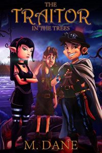 Baixar The Traitor in the Trees: The Magical Adventures of a Thief (English Edition) pdf, epub, eBook