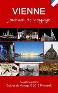 Baixar Guide Voyage Vienne: Journal de Voyage (French Edition) pdf, epub, eBook