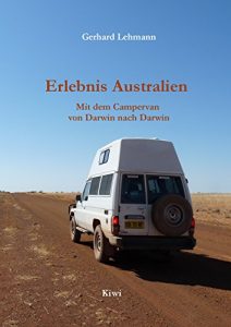 Baixar Erlebnis Australien: Mit dem Campervan von Darwin nach Darwin (German Edition) pdf, epub, eBook