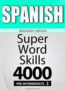 Baixar SPANISH 2/Flash Cards + Quiz Book/SUPER WORD SKILLS 4000/Pre-Intermediate (English Edition) pdf, epub, eBook