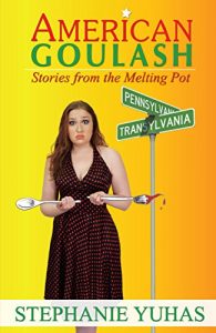 Baixar American Goulash: Tales from the Melting Pot (English Edition) pdf, epub, eBook