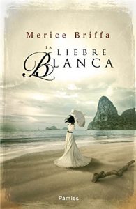 Baixar La liebre blanca (Spanish Edition) pdf, epub, eBook