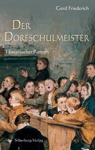 Baixar Der Dorfschulmeister: Historischer Roman (German Edition) pdf, epub, eBook