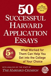Baixar 50 Successful Harvard Application Essays: What Worked for Them Can Help You Get into the College of Your Choice pdf, epub, eBook