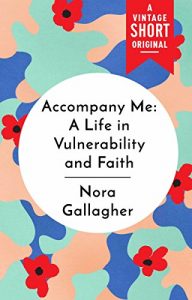 Baixar Accompany Me: A Life in Vulnerability and Faith (A Vintage  Short Original) pdf, epub, eBook