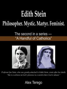 Baixar Edith Stein: Philosopher. Mystic. Martyr. Feminist. (A Handful of Catholics Book 2) (English Edition) pdf, epub, eBook