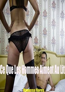 Baixar Ce Que Les Hommes Aiment Au Lit (French Edition) pdf, epub, eBook