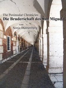 Baixar The Peninsular Chronicles – Die Bruderschaft des San Miguel (German Edition) pdf, epub, eBook