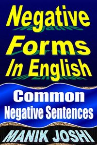 Baixar Negative Forms in English: Common Negative Sentences (English Daily Use Book 4) (English Edition) pdf, epub, eBook