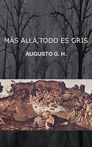 Baixar Mas alla, todo es gris. (Spanish Edition) pdf, epub, eBook