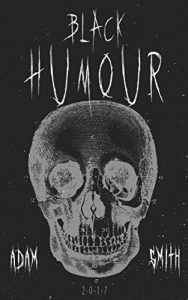Baixar Black Humour: (300 adult jokes, dirty jokes, ironic jokes and a lot of funny ridiculous jokes) (English Edition) pdf, epub, eBook