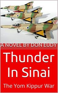 Baixar Thunder In Sinai: The Yom Kippur War (Thunder In Zion Book 3) (English Edition) pdf, epub, eBook
