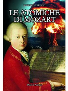 Baixar Le Atomiche di Mozart: Romanzo di fantascienza pdf, epub, eBook