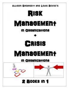 Baixar Risk Management in Organizations + Crisis Management in Organizations: 2 Books in 1 (English Edition) pdf, epub, eBook