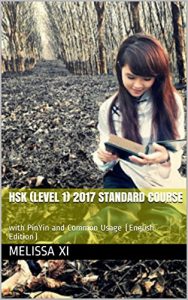 Baixar HSK (Level 1) 2017 Standard Course: with PinYin and Common Usage (English Edition) (Foundation Series for Chinese as a Secondary Language) pdf, epub, eBook