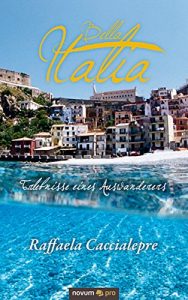 Baixar Bella Italia: Erlebnisse eines Auswanderers (German Edition) pdf, epub, eBook