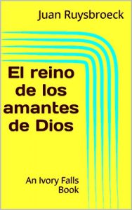 Baixar El reino de los amantes de Dios (Spanish Edition) pdf, epub, eBook
