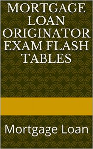 Baixar Mortgage Loan Originator Exam Flash Tables: Mortgage Loan (English Edition) pdf, epub, eBook