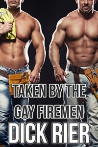 Baixar Taken by the Gay Firemen (Straight to Gay, First Time Gay, Menage Erotica) (English Edition) pdf, epub, eBook
