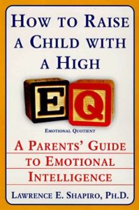 Baixar How to Raise a Child with a High EQ: Parents’ Guide to Emotional Intelligence pdf, epub, eBook